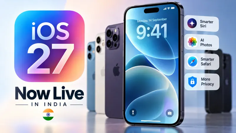Apple iOS 27 हुआ भारत में जारी: iPhone 11 से लेकर नए iPhone तक मिलेगा Update, Siri AI समेत कई बड़े बदलाव; जानें Eligible List, Download तरीका और सावधानियां