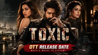 Toxic OTT Release Date: यश-नयनतारा स्टारर फिल्म टॉक्सिक कब और कहां होगी स्ट्रीम