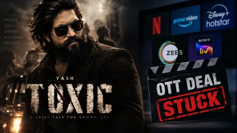 Flop होने के बाद Toxic की OTT Deal भी फंसी: Yash की फिल्म को लगा दूसरा बड़ा झटका, मेकर्स की बड़ी उम्मीदों पर फिरा पानी; अब नए OTT Cut पर विचार